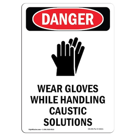 OSHA Danger Sign, Wear Gloves While Handling, 18in X 12in Aluminum